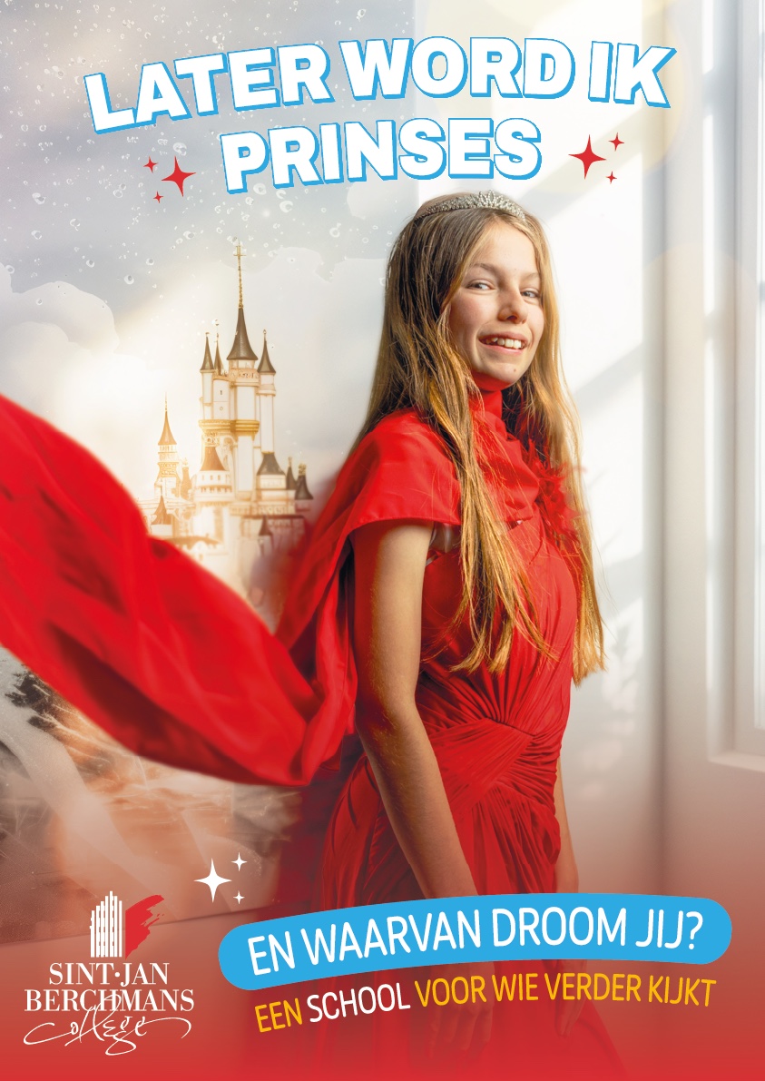Later word ik prinses, campagnebeeld voor Sint-Jan Berchmanscollege